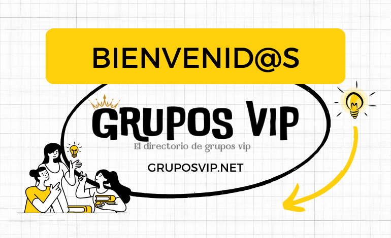 Bienvenidos a gruposvip