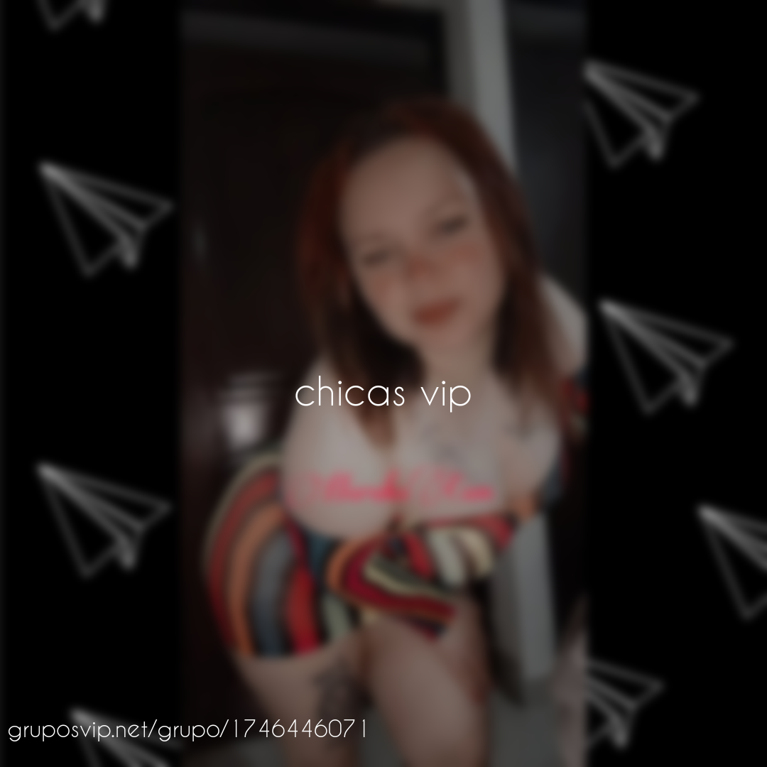 chicas vip